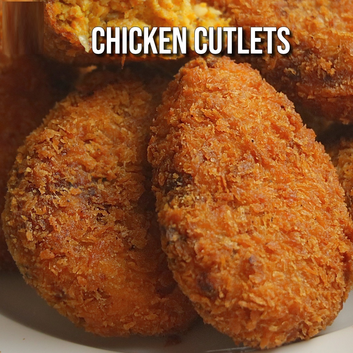 CHICKEN CUTLET